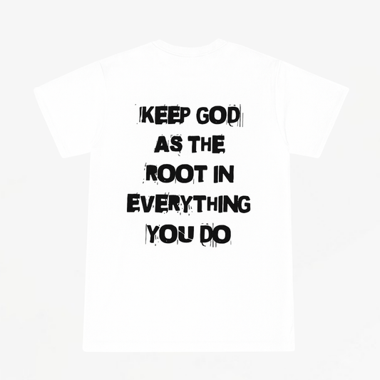 White Keep God As The Root-Tee